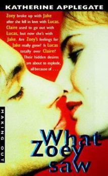 Mass Market Paperback Making Out #6: What Zoey Saw: What Zoey Saw Book