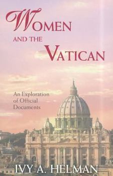 Paperback Women and the Vatican: An Exploration of Official Documents Book