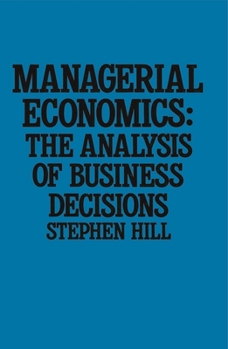 Paperback Managerial Economics: The Analysis of Business Decisions Book