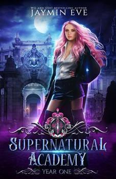 Supernatural Academy: Year One - Book #1 of the Supernatural Academy