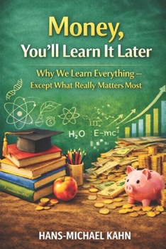 Paperback Money, You`ll Learn It Later Book