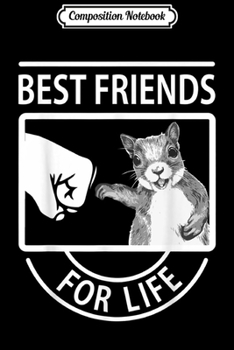 Paperback Composition Notebook: Squirrel Best Friend For Life Journal/Notebook Blank Lined Ruled 6x9 100 Pages Book