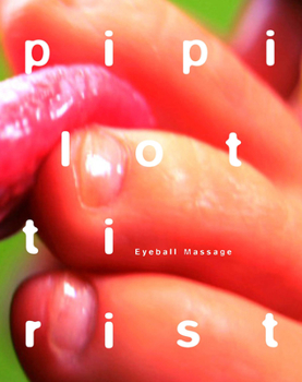 Hardcover Pipilotti Rist: Eyeball Massage Book