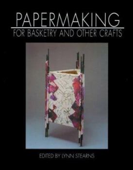 Paperback Papermaking for Basketry & Other Crafts Book