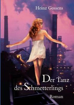 Paperback Der Tanz des Schmetterlings: Roman [German] Book