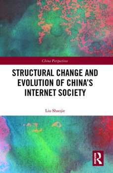 Hardcover Structural Change and Evolution of China's Internet Society Book