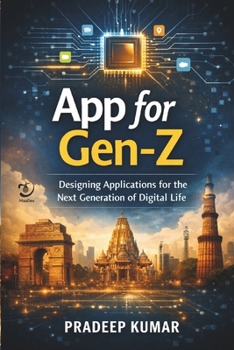Paperback App for Gen-Z: Designing Applications for the Next Generation of Digital Life Book