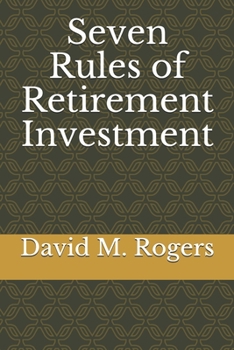 Paperback Seven Rules of Retirement Investment Book