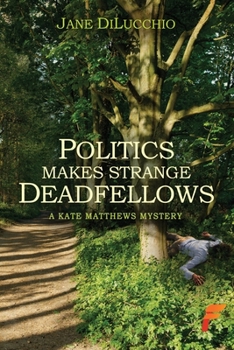 Paperback Politics Makes Strange Deadfellows Book