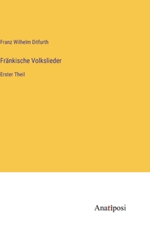 Hardcover Fränkische Volkslieder: Erster Theil [German] Book