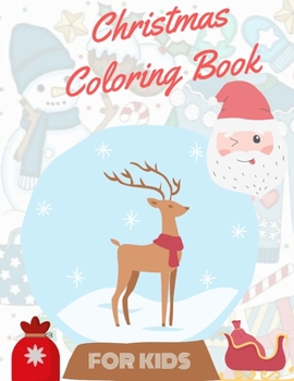 Paperback Christmas Coloring Book for Kids: coloring book for boys, girls, and kids of 2 to 8 years old Book