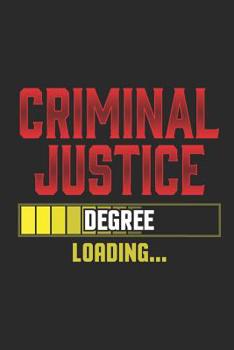 Paperback Criminal Justice Degree Loading: Notebook Book