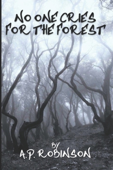 Paperback No One Cries For The Forest Book