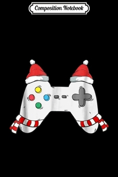 Paperback Composition Notebook: Gaming Christmas Video Game Controller Gamer Gift Journal/Notebook Blank Lined Ruled 6x9 100 Pages Book