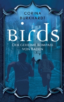 Paperback Birds: Der geheime Kompass von Baden [German] Book