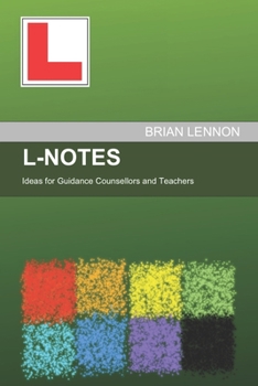 Paperback L-Notes: Ideas for Guidance Counsellors and Teachers Book