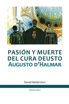 Pasión y muerte del cura Deusto: Augusto d’Halmar (Serie S (Sexo y Sexualidades))