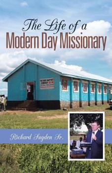 Paperback The Life of a Modern Day Missionary Book