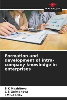 Paperback Formation and development of intra-company knowledge in enterprises Book