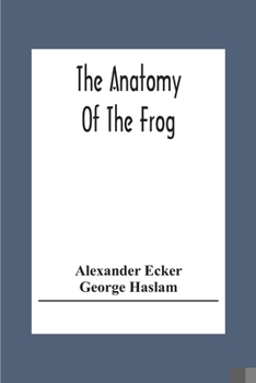 Paperback The Anatomy Of The Frog Book