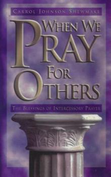 Paperback When We Pray for Others Book