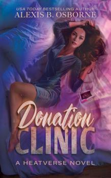 Paperback Donation Clinic (Heatverse) Book