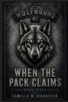 Paperback When the Pack Claims: The pack protects. The pack owns. Book