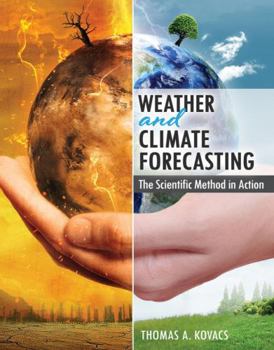 Paperback Weather and Climate Forecasting: The Scientific Method in Action Book