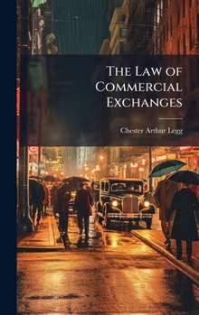 Hardcover The Law of Commercial Exchanges Book