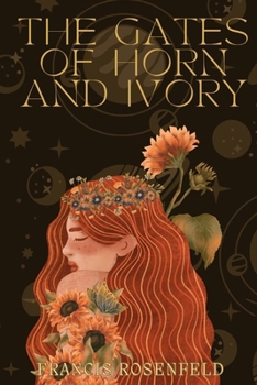 Paperback The Gates of Horn and Ivory Book