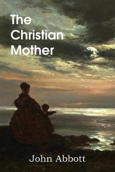 Paperback The Christian Mother Book