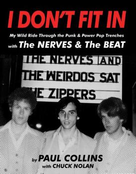 Paperback I Don't Fit In: My Wild Ride Through the Punk & Power Pop Trenches with the NERVES and the BEAT Book