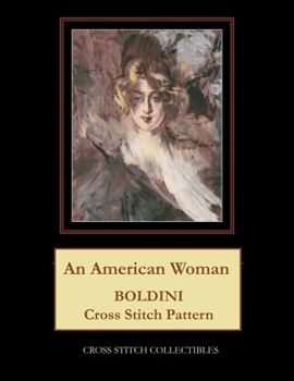 Paperback An American Woman: Boldini Cross Stitch Pattern Book