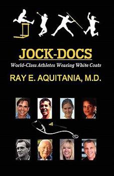 Paperback Jock-docs: World-class Athletes Wearing White Coats Book