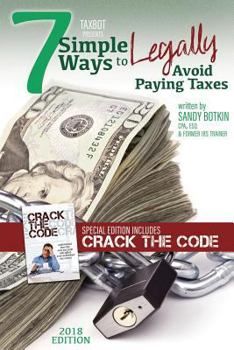 Paperback 7 Simple Ways to Legally Avoid Paying Taxes: Special Edition Book