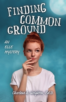 Paperback Finding Common Ground: An Elle Mystery Book