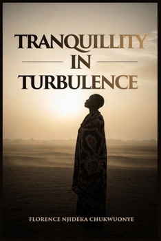 Paperback Tranquillity In Turbulence Book