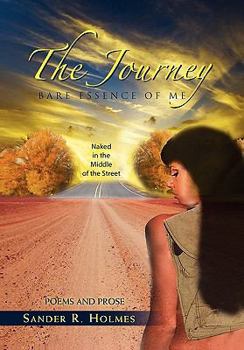 Paperback The Journey: Bare Essence of Me Book