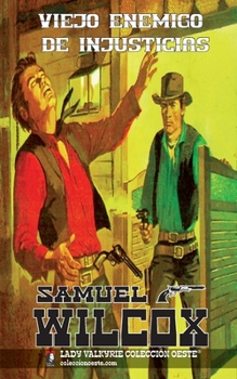 Paperback Viejo enemigo de injusticias [Spanish] Book