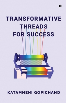 Paperback Transformative Threads for Success Book