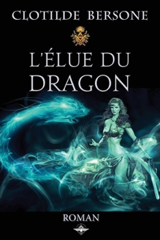 Paperback L'élue du dragon [French] Book