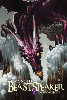 Paperback Beast-Speaker 3: Dragon Home Book