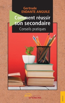 Paperback Comment réussir son secondaire: conseils pratiques [French] Book