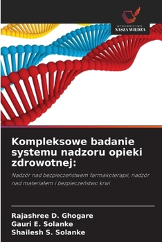 Kompleksowe badanie systemu nadzoru opieki zdrowotnej (Polish Edition)