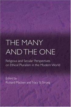 Paperback The Many and the One: Religious and Secular Perspectives on Ethical Pluralism in the Modern World Book