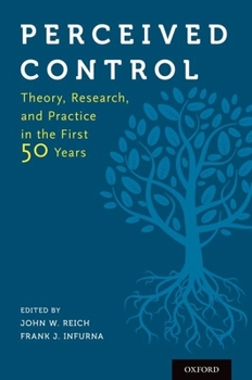 Hardcover Perceived Control: Theory, Research, and Practice in the First 50 Years Book