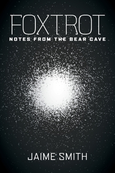 Paperback Foxtrot: Notes from the Bear Cave Book