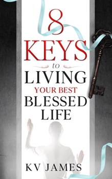 Paperback 8 Keys to Living Your Best Blessed Life Book
