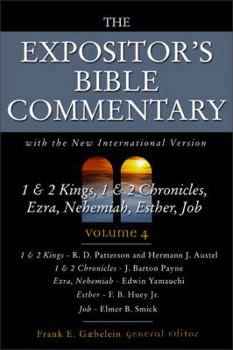 1 & 2 Kings, 1 & 2 Chronicles, Ezra, Nehemiah, Esther, Job - Book #4 of the Expositor's Bible Commentary