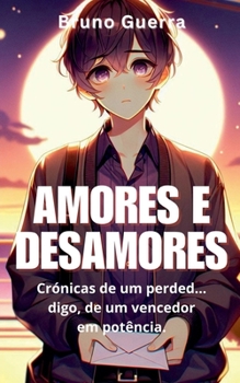 Amores e Desamores (Portuguese Edition)